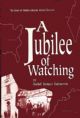 103201 A Jubilee of Watching